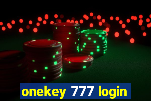 onekey 777 login